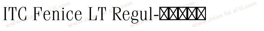 ITC Fenice LT Regul字体转换
